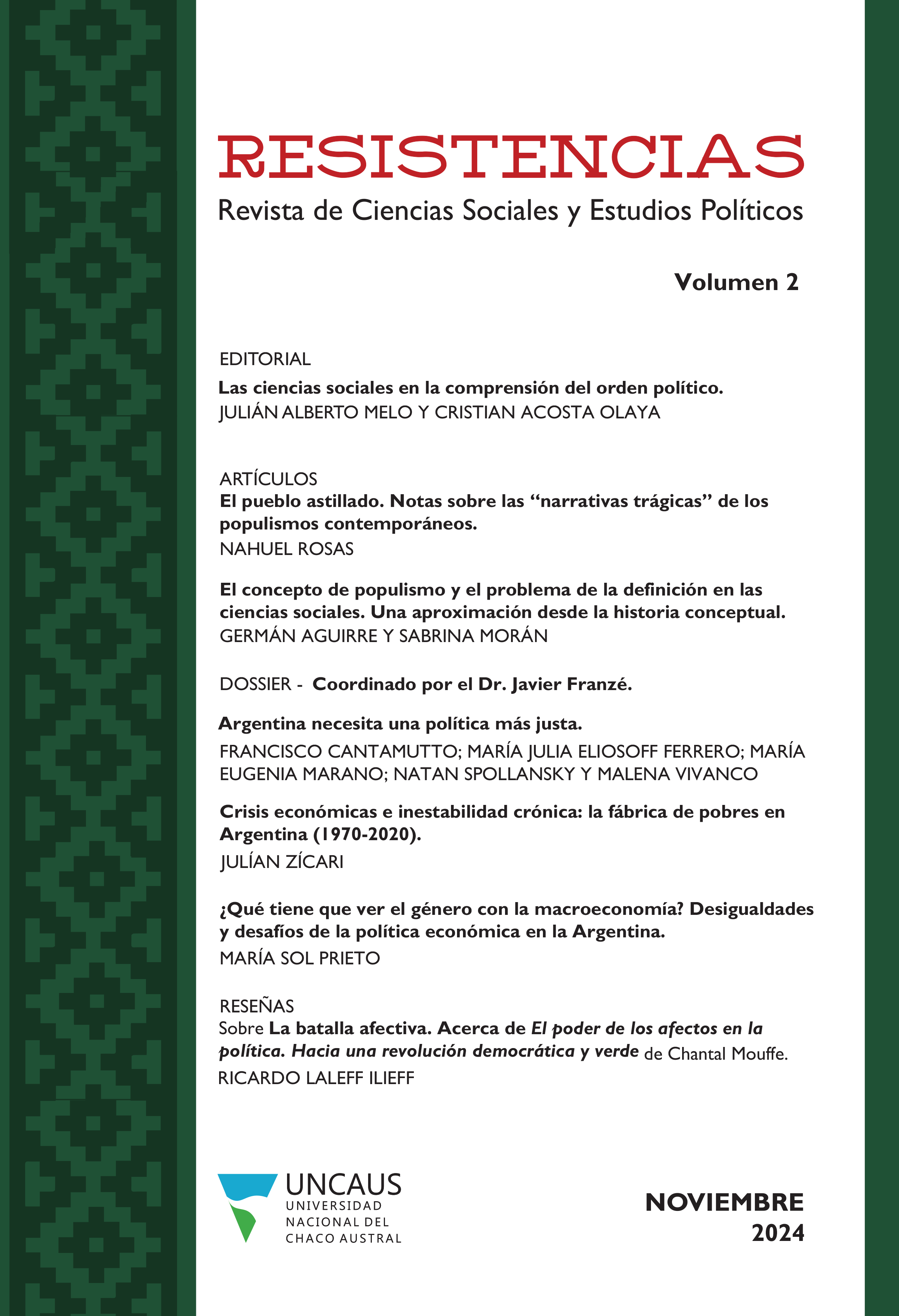 					Ver Vol. 2 (2024): Ciencias Políticas- Economía en la Argentina contemporánea
				